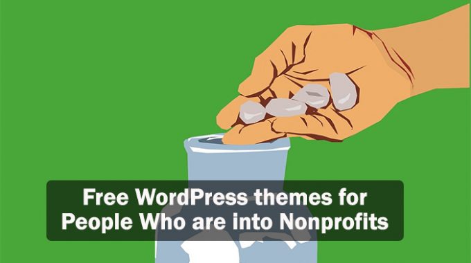 Free WordPress Themes for People Who are Into Nonprofits