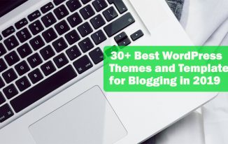 30+ Best WordPress Themes and Templates for Blogging in 2022