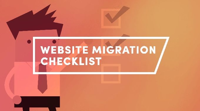 The Comprehensive Website Migration Checklist 2022