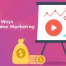 7 Smart Ways To Do Video Marketing In 2022
