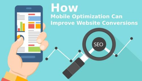 How Mobile Optimization Can Improve Your Website Conversions?