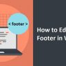 How to Edit Footer in WordPress (4 Best Methods)