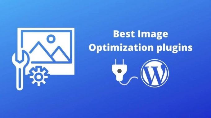 7 Best Image Optimization Plugins for Speeding Up WordPress