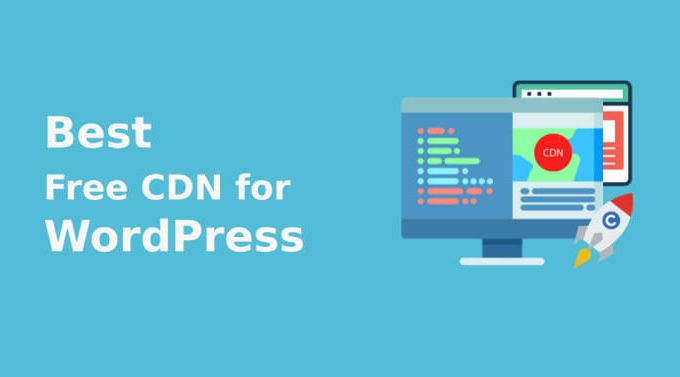 7 Best Free CDN for WordPress 2021