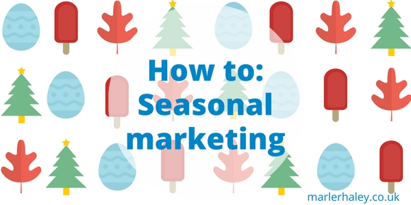 How To Use Content & SEO To Support The Seasonal Marketing