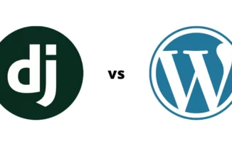 WordPress vs Django CMS: Which is Better for Creating a Website